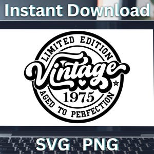 1975 50 cumpleaños SVG PNG Vintage, edición limitada envejecida a la perfección, cumpleaños, aniversario, sublimación, reunión SVGStyles
