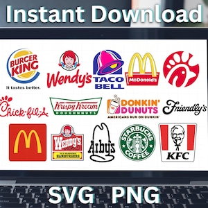 May include: A laptop screen displaying a collection of various fast food restaurant logos including Burger King, Wendy's, Taco Bell, McDonald's, Chick-fil-A, Krispy Kreme, Dunkin' Donuts, Friendly's, Arby's, Starbucks, and KFC. The text Instant Download SVG PNG is visible.
