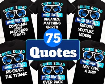 Cruise SVG Family Cruise Shirts Most Likely To Shirt SVG PNG. Bundle of 75!  Cricut Silhouette Sublimation SVGStyles