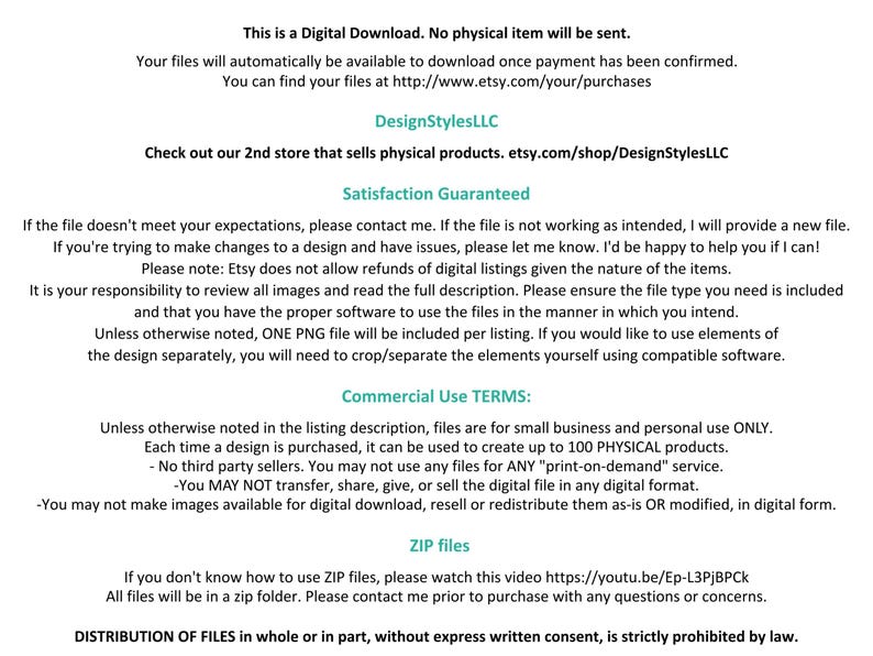 May include: Text on a white background with black text outlining the terms of use for a digital download. The text includes information about commercial use, distribution of files, and satisfaction guarantee. The text also includes a link to a video about how to use ZIP files.