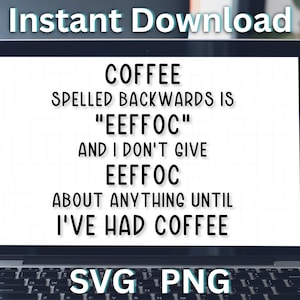 Coffee Spelled Backwards Funny Design SVG PNG - Mom Life