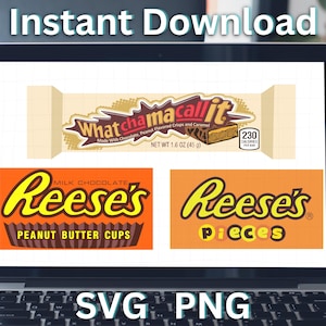 May include: Laptop screen displaying three candy bar logos: "Whatchamacallit", "Reese's Peanut Butter Cups", and "Reese's Pieces". The "Whatchamacallit" bar is 1.6 oz (45g). The words "Instant Download", "SVG", and "PNG" are also visible.