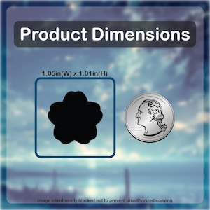 May include: Image showing product dimensions. A black flower-shaped object is inside a blue square, next to a quarter. The dimensions are 1.05 inches wide by 1.01 inches high. Text at the top reads "Product Dimensions."