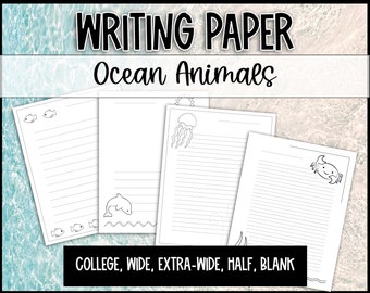 Ocean Animals Writing Paper - Printable Lined and Blank: Wide-Ruled, College-Ruled, Half or Blank- Dolphin Shark Jellyfish Fish Octopus Crab