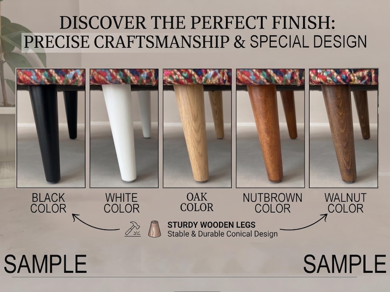 a collection of five different colored wooden legs, each with a corresponding color sample. The legs are arranged in a grid, with each row representing a different color. The text above the image reads "Discover the perfect finish: precise craftsmanship & special design" and below the image, it says "SAMPLE". The text below the sample includes "STURDY WOODEN Legs Stable & Durable Conical Design".