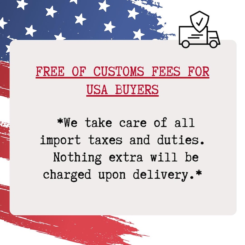 The image is a text-based graphic with a patriotic theme, featuring a red, white, and blue background with an American flag. The text on the image announces "Free of Customs Fees for USA Buyers" and emphasizes that the United States takes care of all import taxes and duties, with no additional charges for delivery.