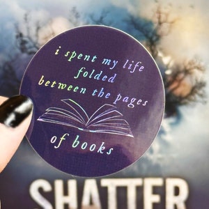 Shatter Me book quote holographic sticker