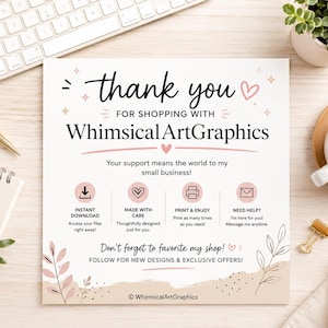 May include: A white thank you card for WhimsicalArtGraphics featuring black text, pink heart icons, and line art illustrations of leaves. The card includes sections for instant download, made with care, print and enjoy, and need help instructions.