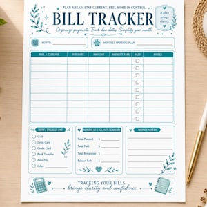 May include: A white paper bill tracker sheet with teal blue text and floral accents. The header reads BILL TRACKER, PLAN AHEAD. STAY CURRENT. FEEL MORE IN CONTROL. It includes sections for expenses, due dates, payment types, and a monthly summary.