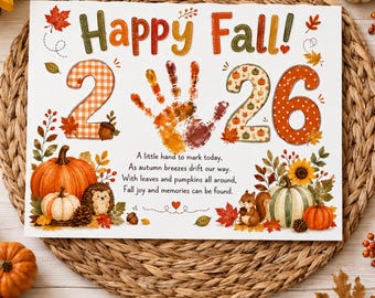 May include: A rectangular print featuring the text Happy Fall! and the number 26 with a handprint in the center. The design includes illustrations of pumpkins, a hedgehog, a squirrel, autumn leaves, and a poem about fall memories.