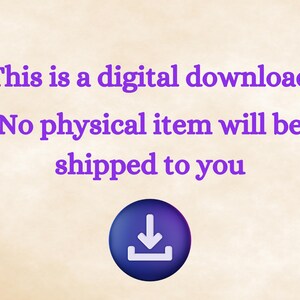 May include: Purple text on a beige background reads "This is a digital download. No physical item will be shipped to you." A purple download icon is below the text.