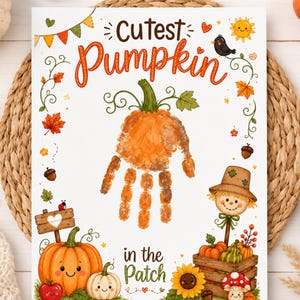 May include: A white art print featuring the text Cutest Pumpkin in the Patch with a central orange handprint pumpkin illustration. The design includes colorful autumn leaves, a smiling scarecrow, pumpkins, a sunflower, and a mushroom.