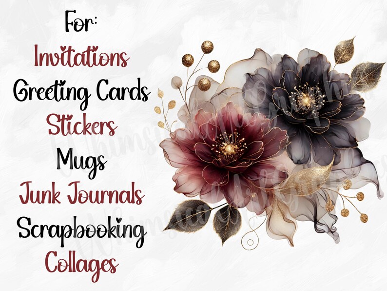 May include: Digital clipart featuring a bouquet of burgundy and gray flowers with gold accents. The text "For: Invitations Greeting Cards Stickers Mugs Junk Journals Scrapbooking Collages" is on the left side of the image.