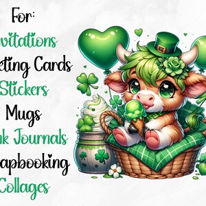 May include: A cute cartoon cow wearing a green hat and holding a green ice cream cone. The cow is sitting in a basket with green shamrocks and hearts. The text "For: Invitations Greeting Cards Stickers Mugs Junk Journals Scrapbooking Collages" is written in black on a white background.