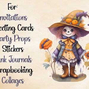 May include: A whimsical illustration of a scarecrow with a wide-brimmed hat, holding a sunflower. The scarecrow is wearing a purple and yellow outfit with a bow tie. The text "For: Invitations Greeting Cards Party Props Stickers Junk Journals Scrapbooking Collages" is written in black cursive font.