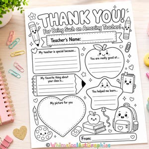 May include: Black and white printable "Thank You" teacher appreciation sheet. The sheet includes fill-in-the-blank sections, such as "My teacher is special because..." and "My favorite thing about your class is...". Cute illustrations of school supplies are included.