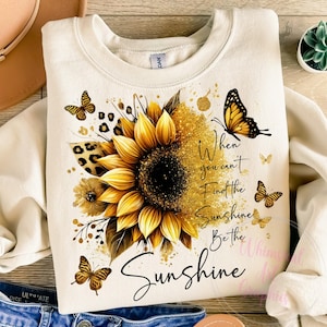 When You Can&#39;t Find The Sunshine Be The Sunshine PNG, Sunflower, Inspirational Quotes PNG, Motivational Phrase Illustrations, Positive Art