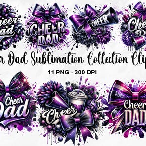 May include: A set of 11 digital sublimation graphics featuring cheerleading themes. The graphics include pom-poms, bows, megaphones, and the text "Cheer Dad". The graphics are in shades of purple, black, and white.
