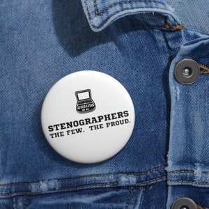 Die Wenigen. Der Stolze. Die Stenographen. Pin Buttons