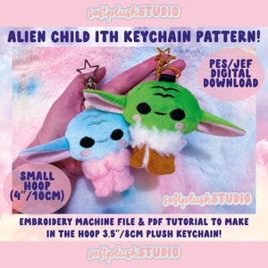 May include: A digital embroidery pattern for a 4-inch plush keychain of a green and blue alien child. The pattern includes a PDF tutorial and embroidery machine files in PES and JEF formats.