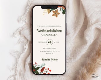 May include: A digital invitation for a Christmas dinner party on December 24th at 5 PM. The invitation features a festive floral design with red, green, and gold accents. The text reads "Weihnachtlichen Abendessen" which translates to "Christmas Dinner" in English. The invitation also includes the text "Familie Meier" which translates to "Meier Family" in English.
