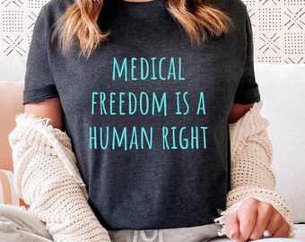 Medical Freedom T-Shirt: Activist Equality Tee