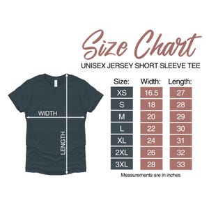 May include: Size chart for a unisex jersey short sleeve tee. The chart shows sizes XS through 3XL with corresponding width and length measurements in inches.