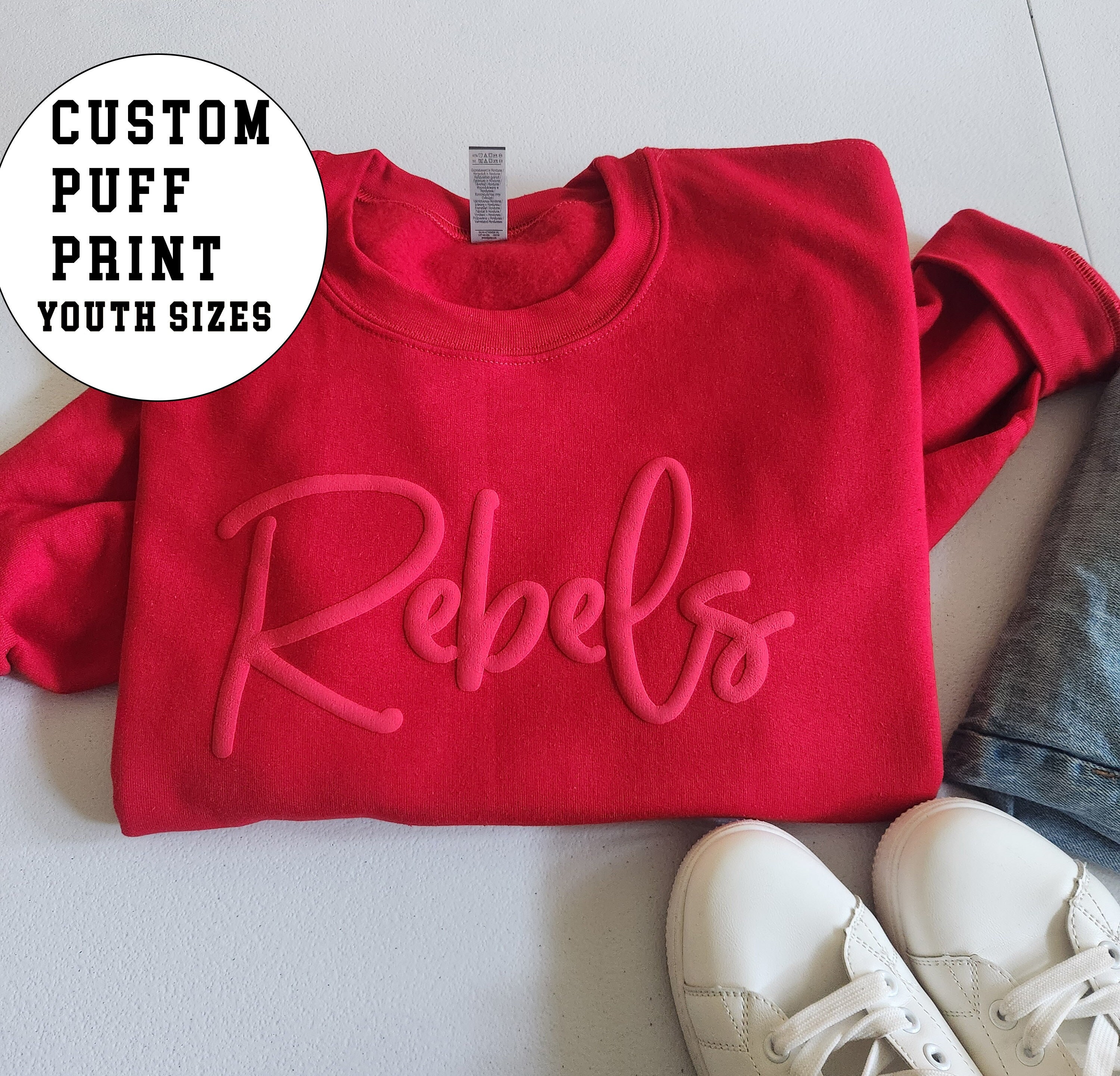 Puff Print Sweatshirts Custom Text 