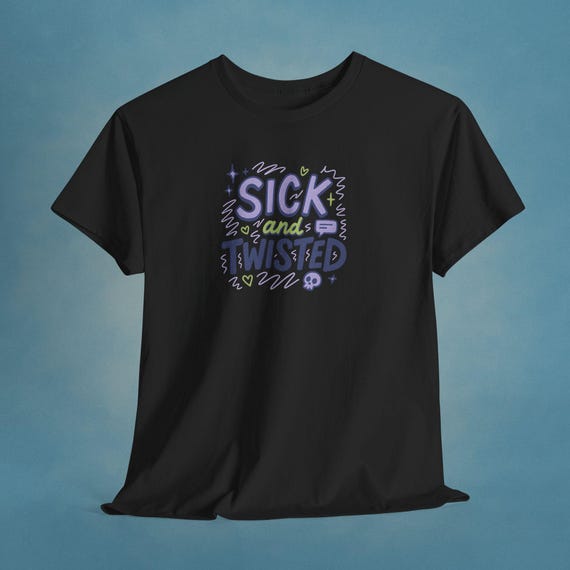 Sick and Twisted T-Shirt, Pastel Graphic Tee, Funny Ironic Gift, Jennxpenn Inspired