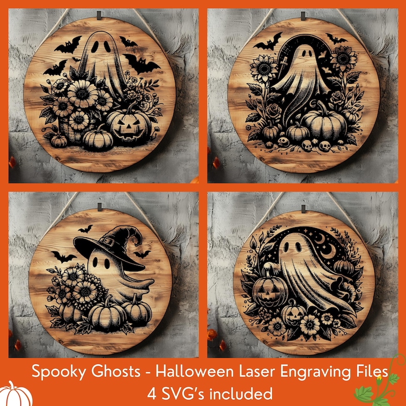 May include: Four round wooden Halloween decorations with ghost and pumpkin designs. Each wooden circle has a different ghost design, surrounded by bats, flowers, and pumpkins. The text "Spooky Ghosts - Halloween Laser Engraving Files" is at the bottom.