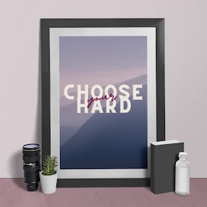 Wähle deine harte, digitale Wandkunst, motivierender Spruch, Harte Arbeit