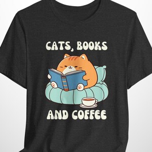 Cats Books Coffee Shirt for Women, Coffee Lover, Bookish shirt, Cat Lover Tee, Book Lover Cat Mom Gift, Book Club Shirt, Book Nerd Tee