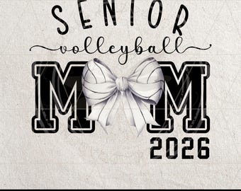 2026 Senior Volleyball Mom PNG | Coquette Bow Digital Clipart | Proud Mom Sublimation File | Class of 2026 Mom Design PNG
