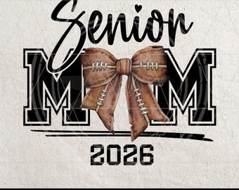 Mamá de fútbol senior 2026 PNG / Sublimación del día del juego de la clase de 2026 / Fútbol con lazo coqueto / Diseño de mamá deportista graduada / Descarga instantánea