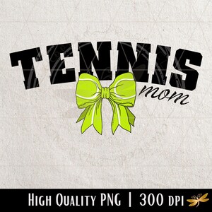 Coquette Tennis Mom PNG | Tennis Bow PNG | Sporty Mom Sublimation Design | Game Day Tennis Mom Life PNG File