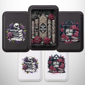 May include: Black phone wallets with gothic book-themed designs. One features a skull, roses, and the text "Book Club." Another displays stacked books and the phrase "I Prefer the Villain." The third shows "Good Girls Read Bad Books."