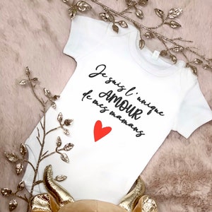 Personalized body "I am the only love of my mothers"