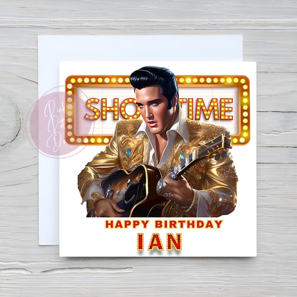 Elvis Inspired Personalised Birthday Card, It’s Showtime, Special Birthday, Birthday Card, Any Age, 18th, 21st, 40th, 30th, 50th, Unisex,