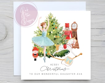 Personalised Nutcracker Christmas Card, for Son Daughter Grandson Granddaughter Niece Nephew etc, Customised, Ballerina, The Nut Cracker