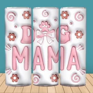 3D Coquette Dog Mama Tumbler Sublimation PNG