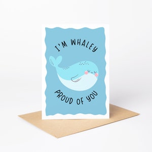 Whaley orgoglioso di te / Biglietto carino / Fatto a mano / A6 / Biglietto con gioco di parole / Ti penso / Congratulazioni / Congratulazioni / Balene / Balena
