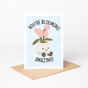 Vous êtes en train de fleurir une carte incroyable | Carte mignonne | Fraise | Fête des Mères | Saint-Valentin | Merci | Gelée | Peluche | Orchidée
