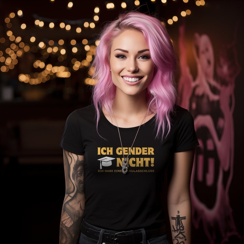 Ich Gender Nicht! Ich Habe Einen Schulabschluss, Unisex T-Shirt, Lustige Geschenkidee, Sarkasmus Shirt, Lustiger Spruch