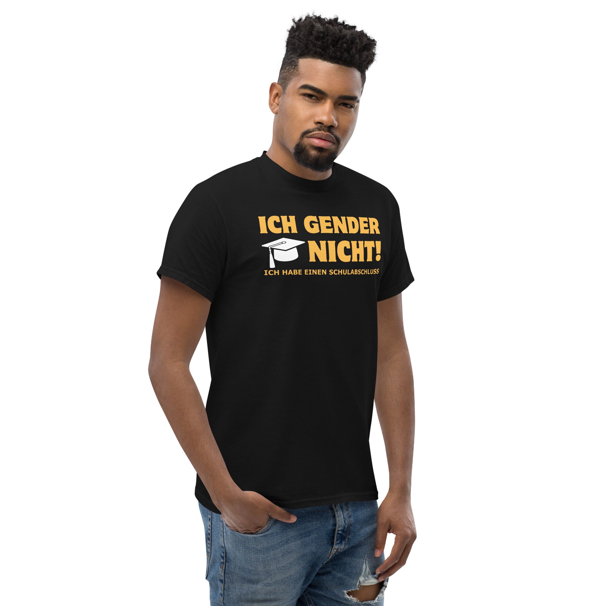 Ich Gender Nicht Ich Habe Einen Schulabschluss, Unisex Tshirt, Funny Gift Idea, Sarcasm Shirt