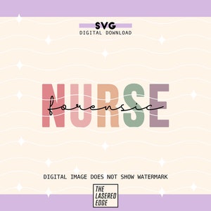 May include: A digital download SVG file with the text "NURSE forensic" in colorful letters. The text is on a light beige background with a white wavy pattern.
