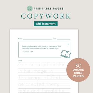 May include: A printable copywork page with the text "COPYWORK" and "Old Testament." The page includes a Bible verse, tracing lines, and a circle that says "30 Unique Bible Verses."