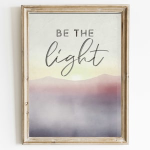 Abstract Watercolor Quote Wall Art, Be the Light, Spiritual Quote Print, Inspirational Saying, Pink & Purple, Mountain Art, Printable Art