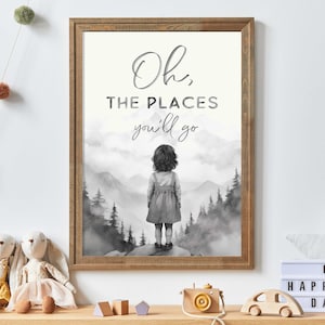 Inspiring Nursery Art, Oh The Places You&#39;ll Go, Empowering Girls Room Decor, Nursery Quote Will Art, Printable Wall Art, Printable Art Print