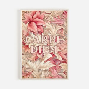 May include: A framed print with a floral design in shades of pink and cream. The print features the Latin phrase "Carpe Diem" in a pink font.