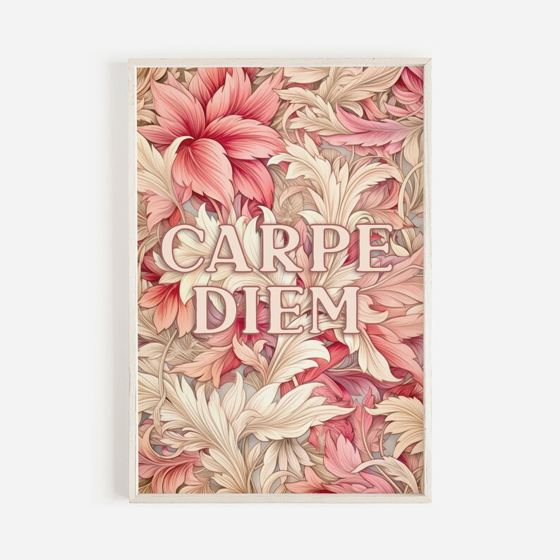May include: A framed print with a floral design in shades of pink and cream. The print features the Latin phrase "Carpe Diem" in a pink font.